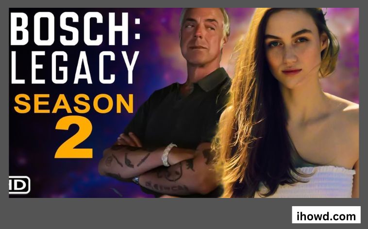 How to Watch Bosch legacy season 2: Where Is it Streaming Online?