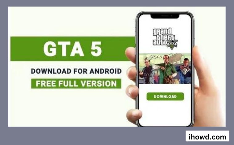 How to Download GTA 5 APK on Android: Is it real?