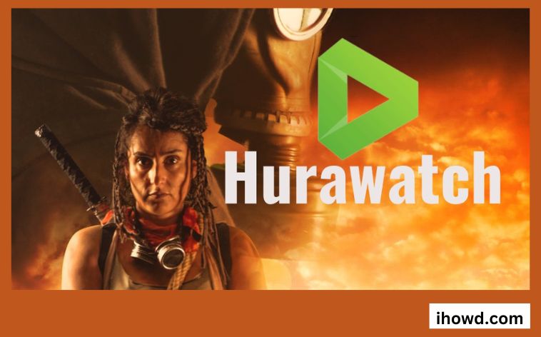 How to Watch Free Movies & Tv Shows online at Hurawatch?