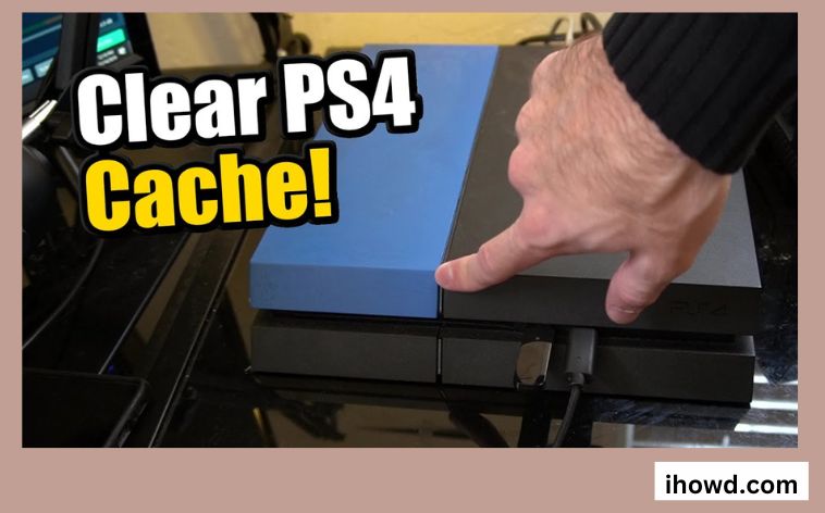 How to Clear Cache on PS4 Quickly
