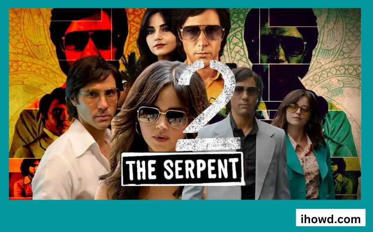 How to Watch The Serpent Season 2