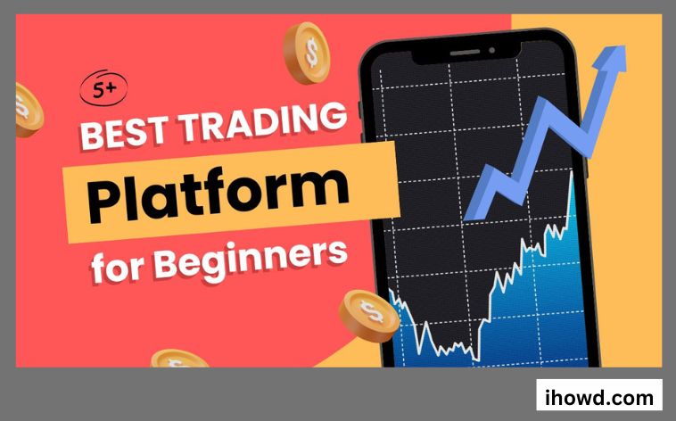 Best Trading Platforms for Beginners
