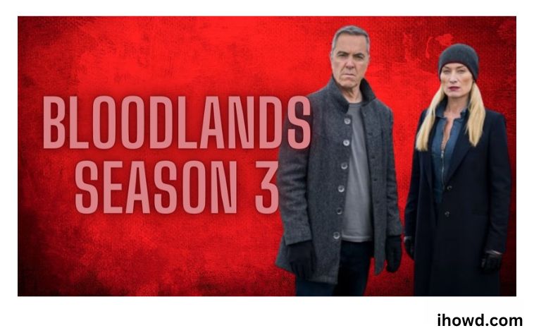 Bloodlands Season 3 Renewal