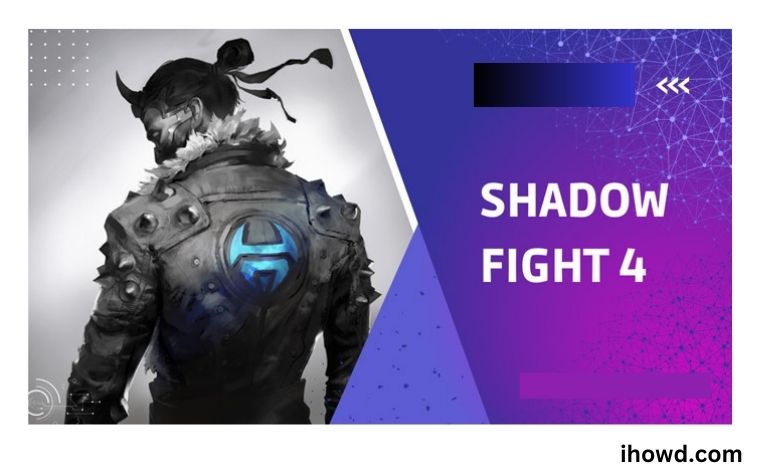 How To Download Shadow Fight 4 Mod Apk?