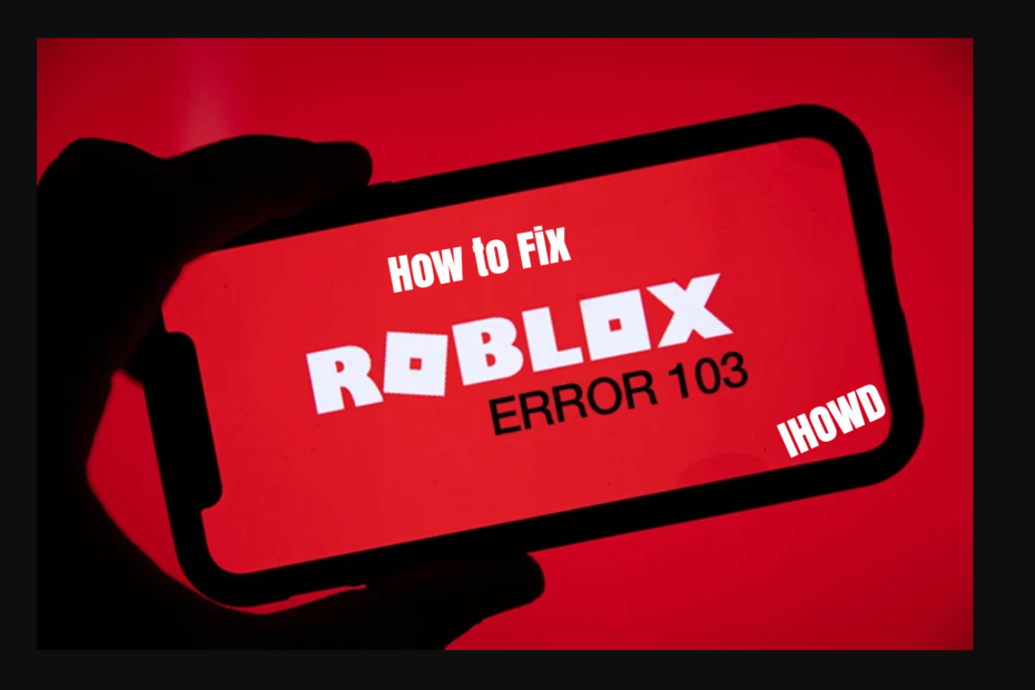 How-to-Fix-Error-Code-103-In-Roblox